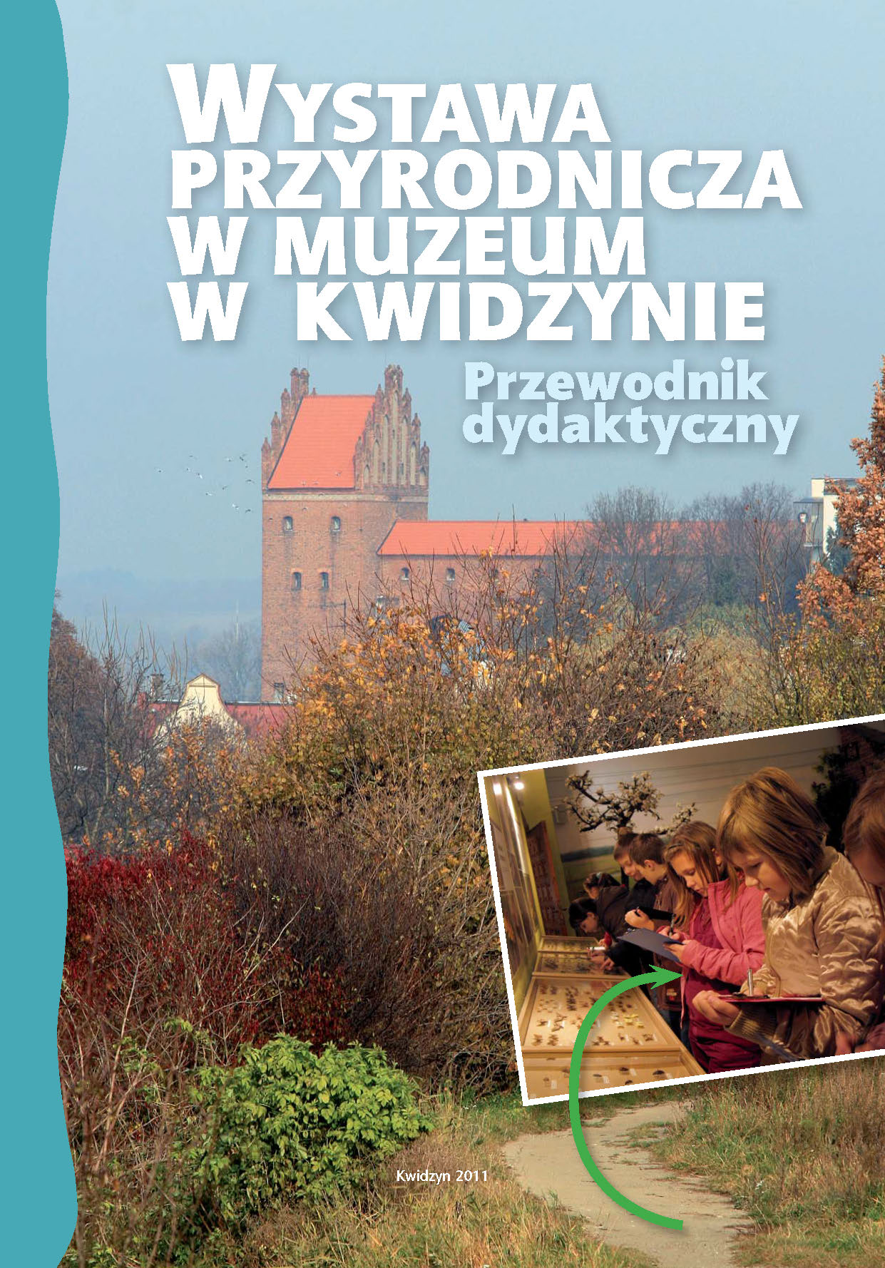 Okładka: Wystawa przyrodnicza w Muzeum w Kwidzynie